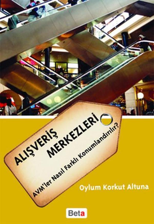 Alışveriş Merkezleri AVM'ler Nasıl Farklı Konumlandırılır? - Beta Yayınları - Image 1