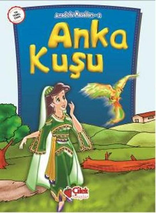 Anadolu Masalları 2 - Anka Kuşu - Çilek Kitaplar - Image 1