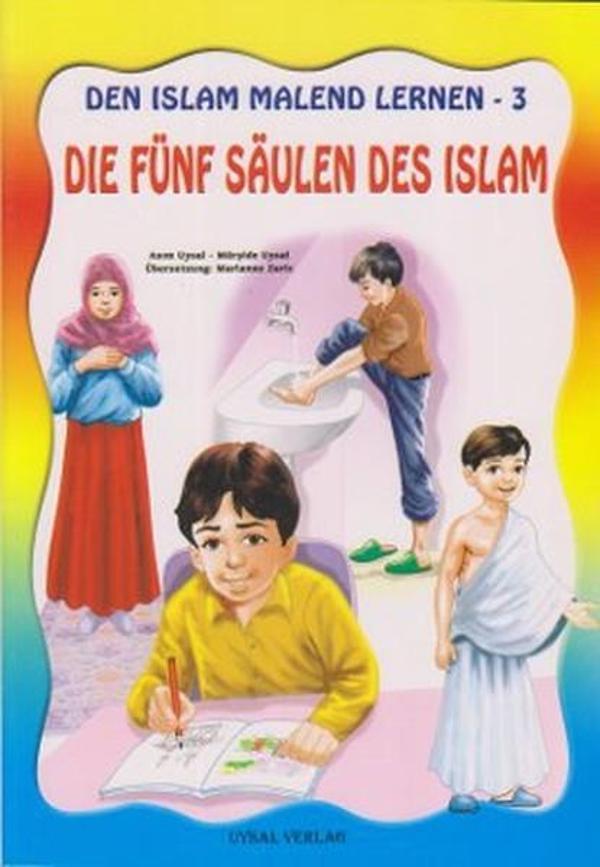 Den Islam Malend Lernen 3 - Die Fünf Saulen Des Islam - Uysal Yayınevi - Image 1