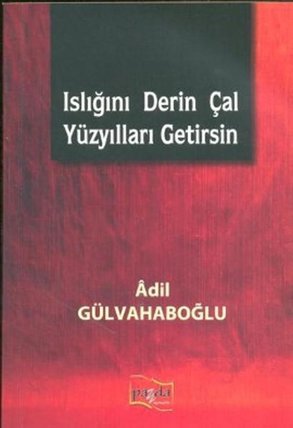 Islığını Derin Çal Yüzyılları Getirsin - Payda Yayıncılık - Image 1