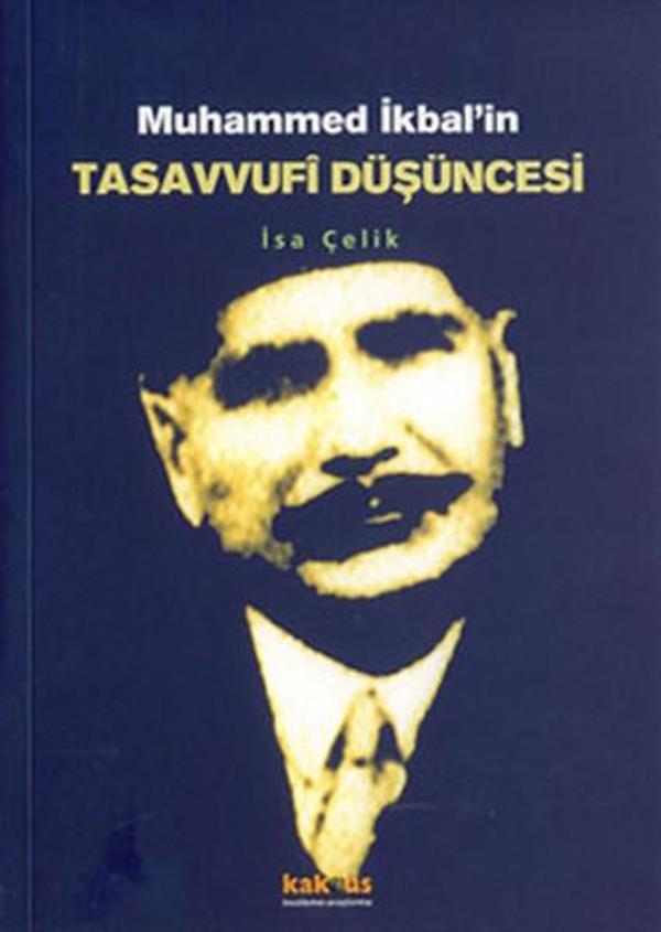 Muhammed İkbalin Tasavvufi Düşüncesi - Kaknüs Yayınları - Image 1
