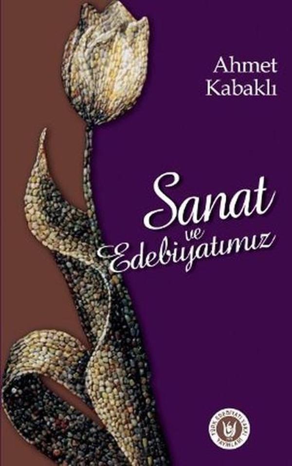 Sanat ve Edebiyatımız - Türk Edebiyatı Vakfı Yayınları - Image 1