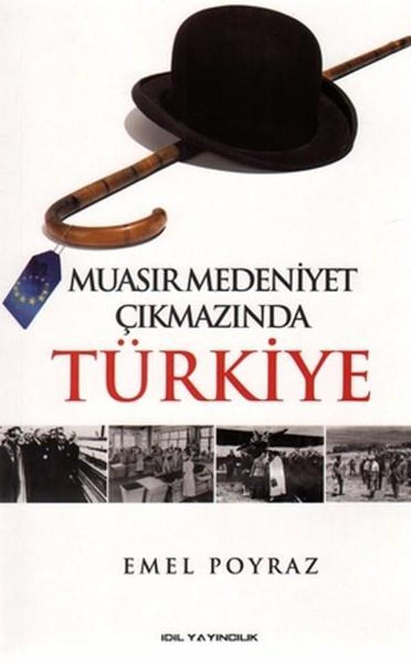 Muasır Medeniyet Çıkmazında Türkiye - İdil Yayınları - Image 1