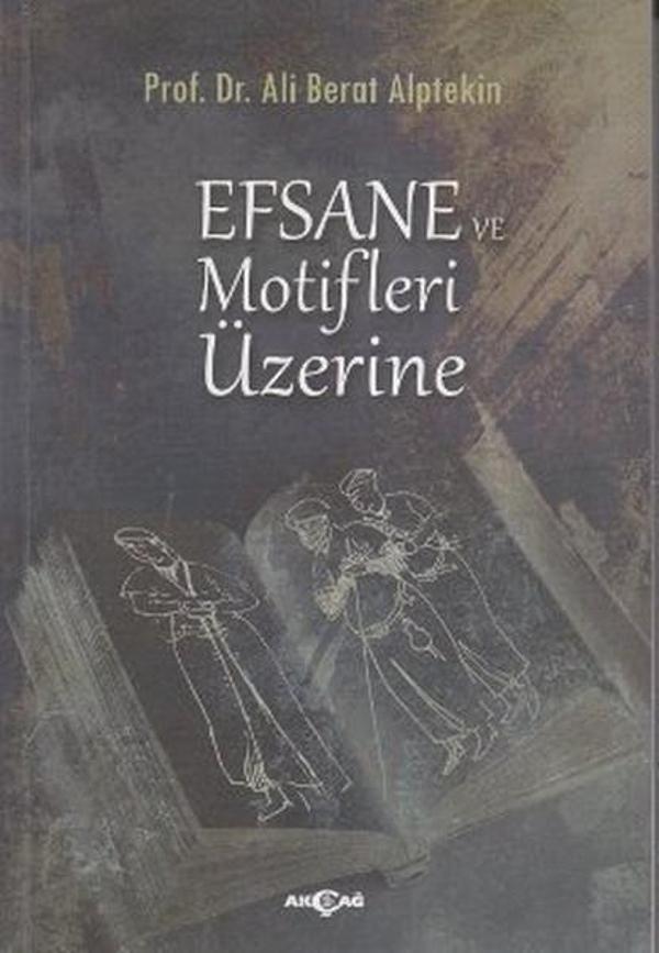 Efsane ve Motifler Üzerine - Akçağ Yayınları - Image 1