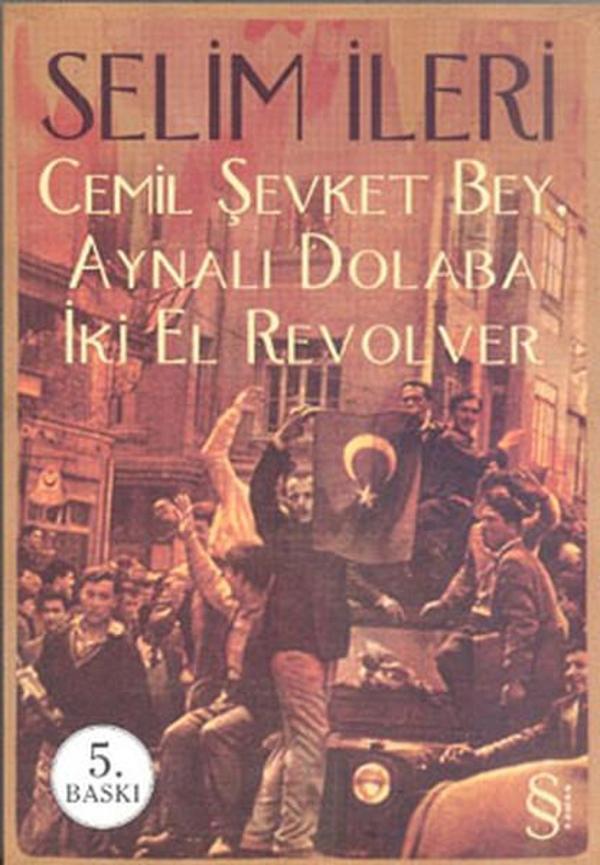 Cemil Şevket Bey Aynalı Dolaba İki El Revolver - Everest Yayınları - Image 1