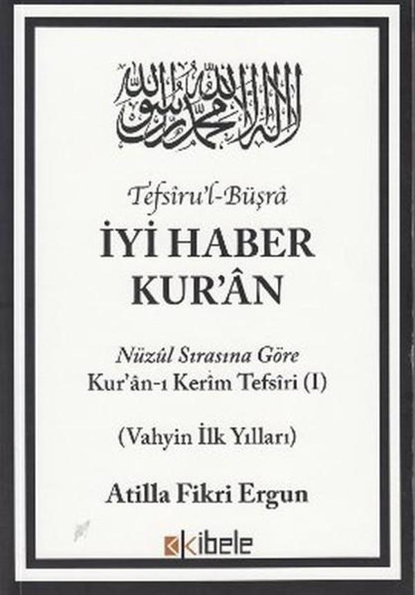 Tefsiru'l-Büşra - İyi Haber Kur'an - Kibele - Image 1