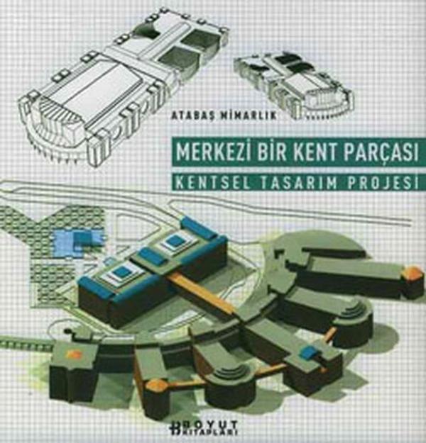 Merkezi Bir Kent Parçası Kentsel Tasarım Projesi - Boyut Yayın Grubu - Image 1
