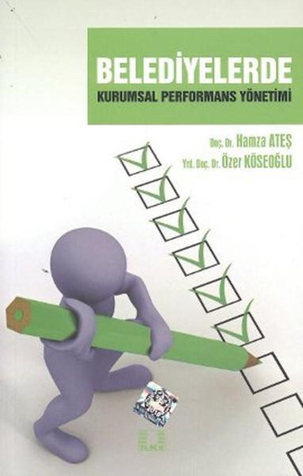 Belediyelerde Kurumsal Performans Yönetimi - İlke Yayıncılık - Image 1