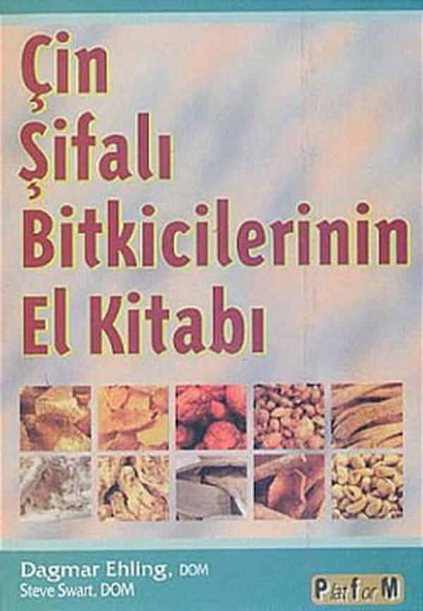 Çin Şifalı Bitkicilerin El Kitabı - Platform Yayınları - Image 1