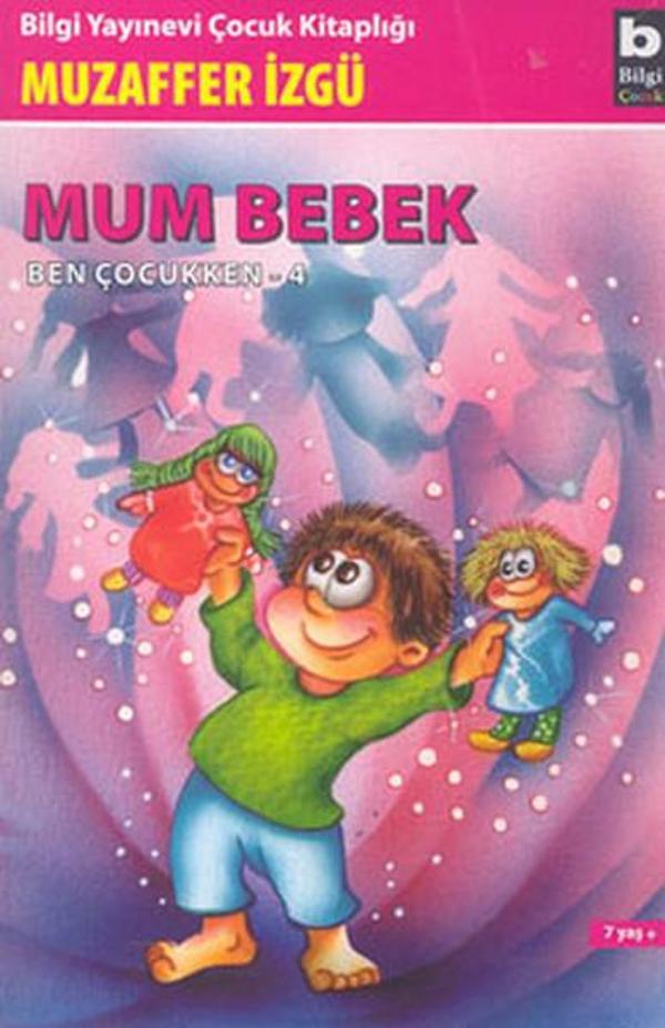 Ben Çocukken 4-Mum Bebek - Bilgi Yayınevi - Image 1