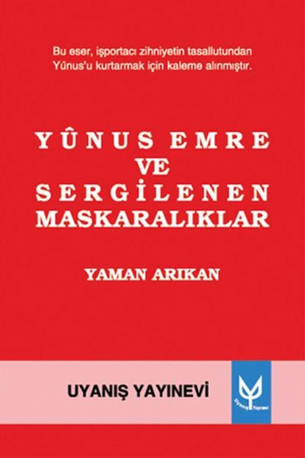 Yunus Emre ve Sergilenen Maskaralıklar - Uyanış Yayınevi - Image 1