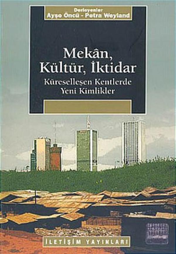 Mekan Kültür İktidar - İletişim Yayınları - Image 1