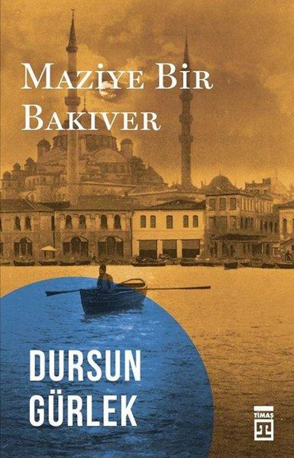 Maziye Bir Bakıver - Timaş Yayınları - Image 1