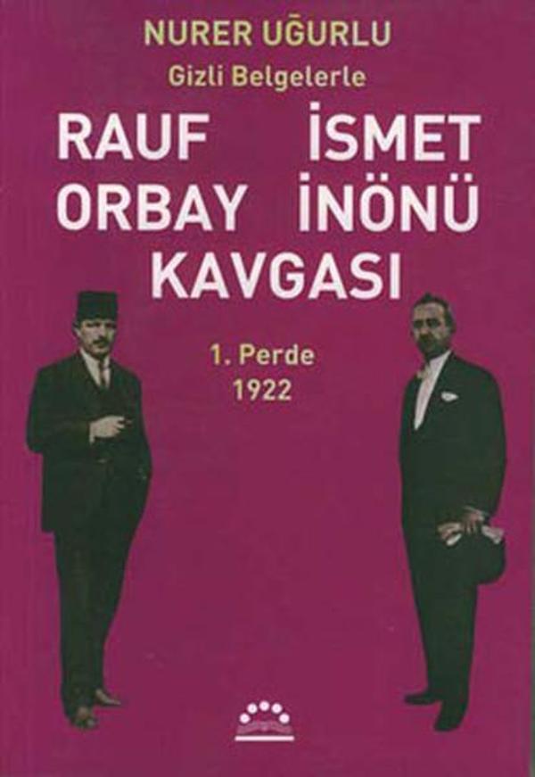 Rauf Orbay İsmet İnönü Kavgası-1.Perde - Örgün Yayınları - Image 1