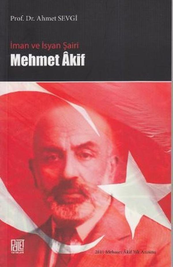 İman ve İsyan Şairi Mehmet Akif - Palet Yayınları - Image 1
