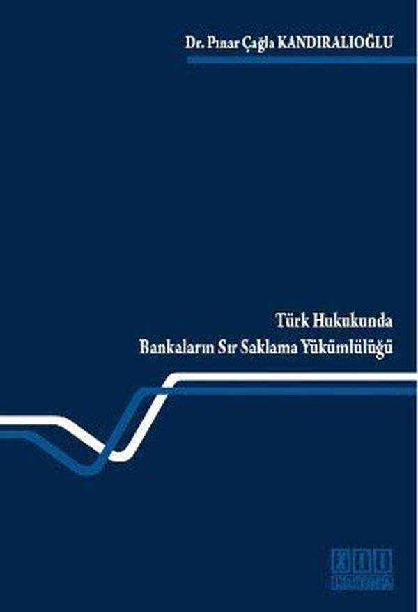 Türk Hukukunda Bankaların Sır Saklama Yükümlülüğü - On İki Levha Yayıncılık - Image 1