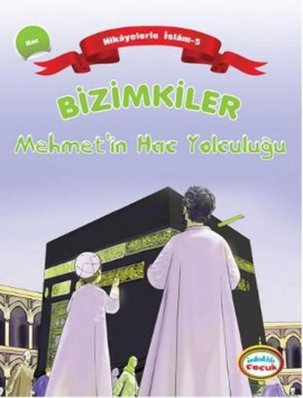 Bizimkiler: Mehmet'in Hac Yolculuğu - İnkılab Yayınları - Image 1