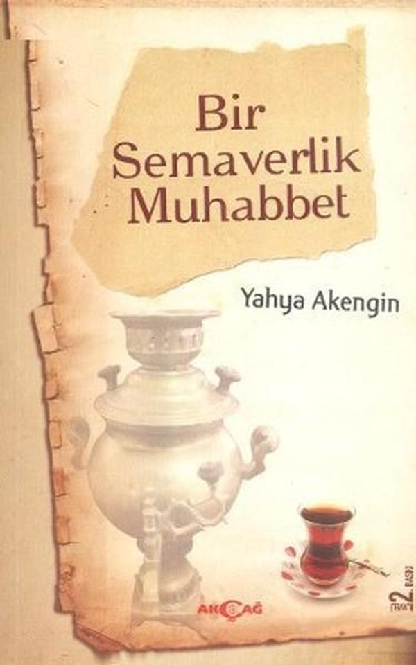 Bir Semaverlik Muhabbet - Akçağ Yayınları - Image 1