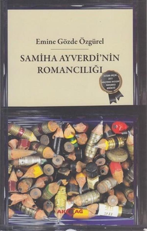 Samiha Ayverdi'nin Romancılığı - Akçağ Yayınları - Image 1