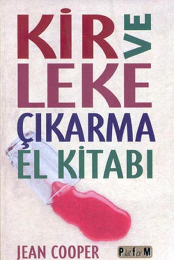 Kir ve Leke Çıkartma El Kitabı - Platform Yayınları - Image 1