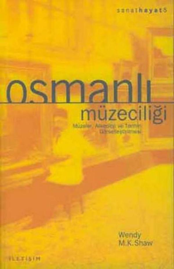 İletişim Yayınları Osmanlı Müzeciliği - İletişim Yayınları - Image 1