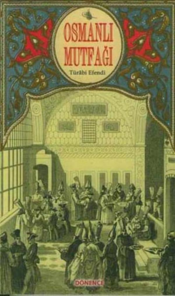 Dönence Basım ve Yayın Hizmetleri Osmanlı Mutfağı - Dönence Basım ve Yayın Hizmetleri - Image 1