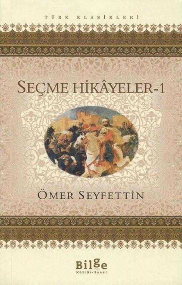 Seçme Hikayeler 1-Ömer Seyfettin - Bilge Kültür Sanat - Image 1