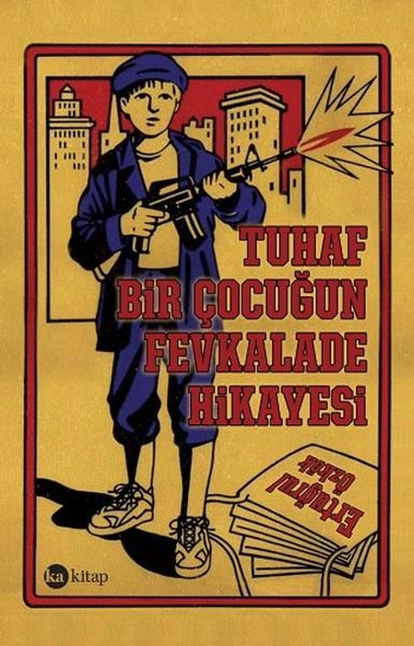 Tuhaf Bir Çocuğun Fevkalade Hikayesi - Ka Kitap - Image 1