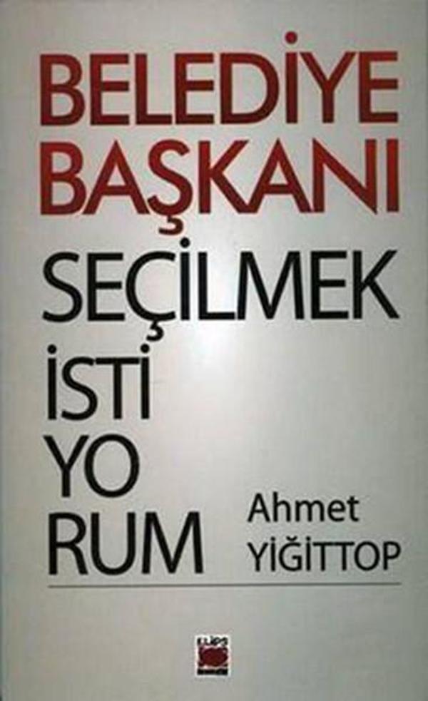 Belediye Başkanı Seçilmek İstiyorum - Elips Kitapları - Image 1