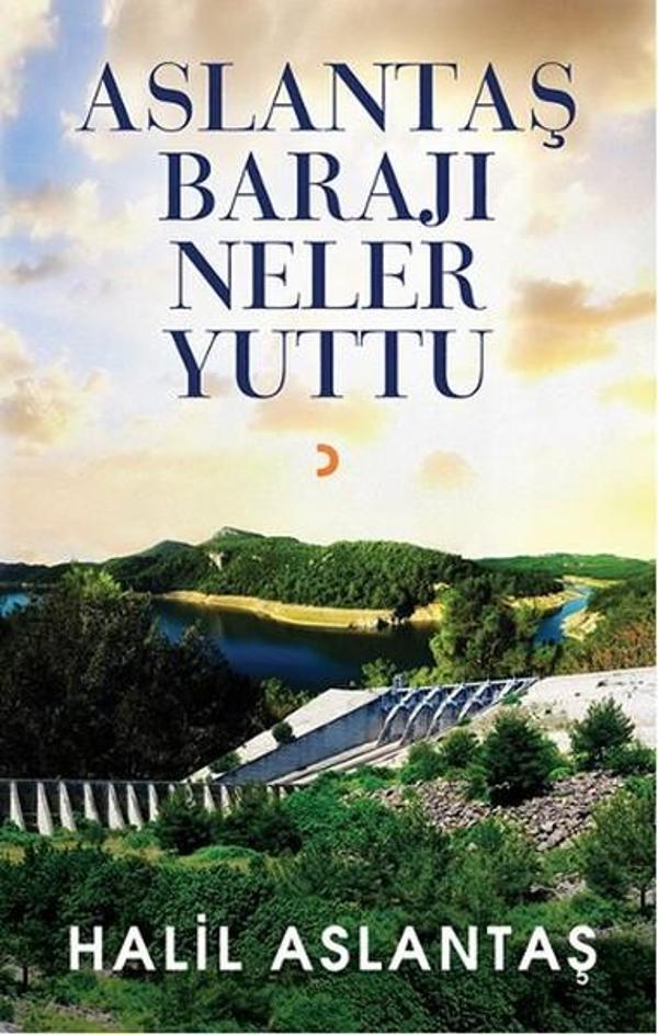 Aslantaş Barajı Neler Yuttu - Cinius Yayınevi - Image 1