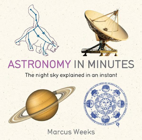 Astronomy in Minutes: 200 Key Concepts Explained in an Instant - Quercus - Image 1
