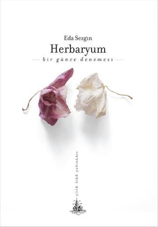 Herbaryum - Bir Günce Denemesi - Yitik Ülke Yayınları - Image 1