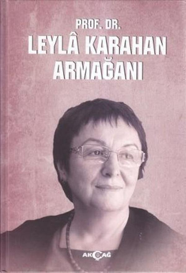 Prof. Dr. Leyla Karahan Armağanı - Akçağ Yayınları - Image 1
