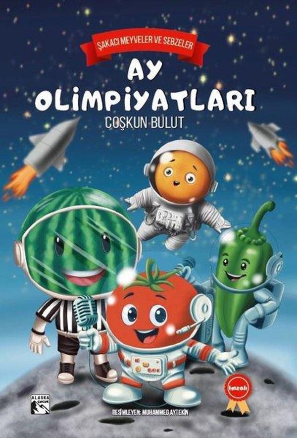 Ay Olimpiyatları - Şakacı Meyveler ve Sebzeler-İmzalı - Alaska Yayınları - Image 1