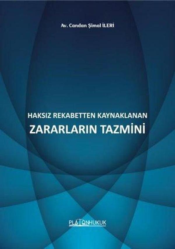 Haksız Rekabetten Kaynaklanan Zararların Tazmini - Platon Hukuk Yayınevi - Image 1