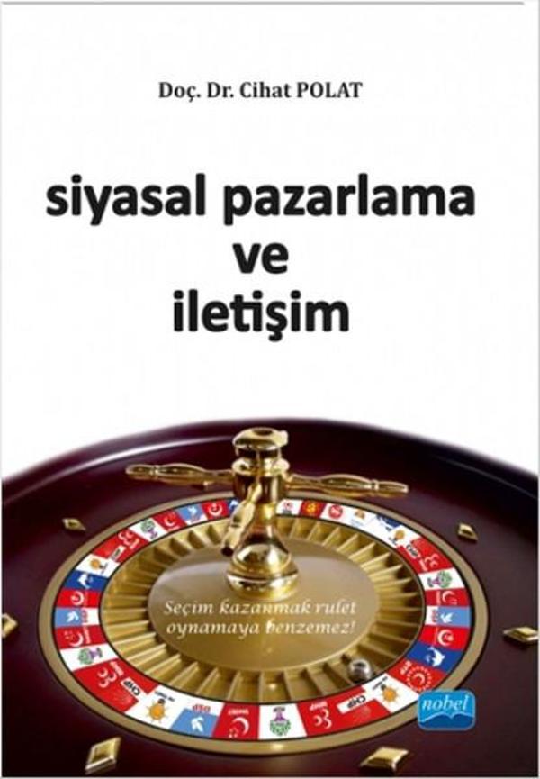 Siyasal Pazarlama ve İletişim - Nobel Akademik Yayıncılık - Image 1