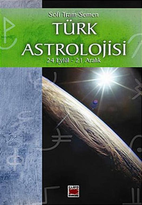 Türk Astrolojisi-3 (24 Eylül-21 Aralık) - Elips Kitapları - Image 1