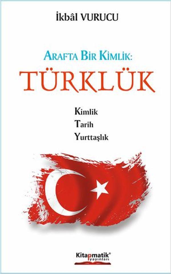Arafta Bir Kimlik - Türklük - Kitapmatik Yayınları - Image 1