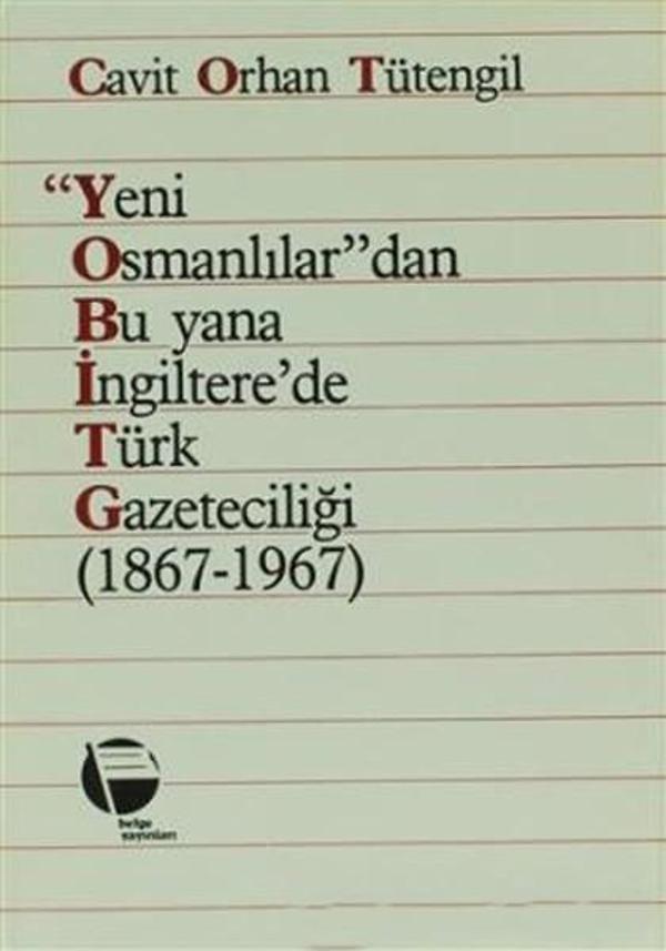 Yeni Osmanlılar'dan Bu Yana İngiltere'de Türk Gazeteciliği (1867 - 1967) - Belge Yayınları - Image 1