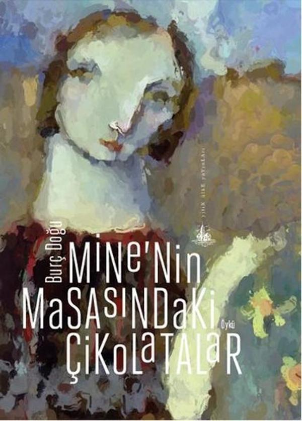 Mine'nin Masasındaki Çikolatalar - Yitik Ülke Yayınları - Image 1