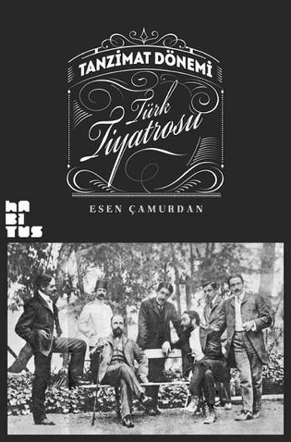 Tanzimat Dönemi Türk Tiyatrosu - Habitus Kitap - Image 1