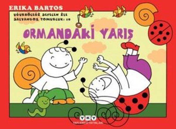 Ormandaki Yarış 18-Uğurböceği Sevecen ile Salyangoz Tomurcuk - Yapı Kredi Yayınları - Image 1