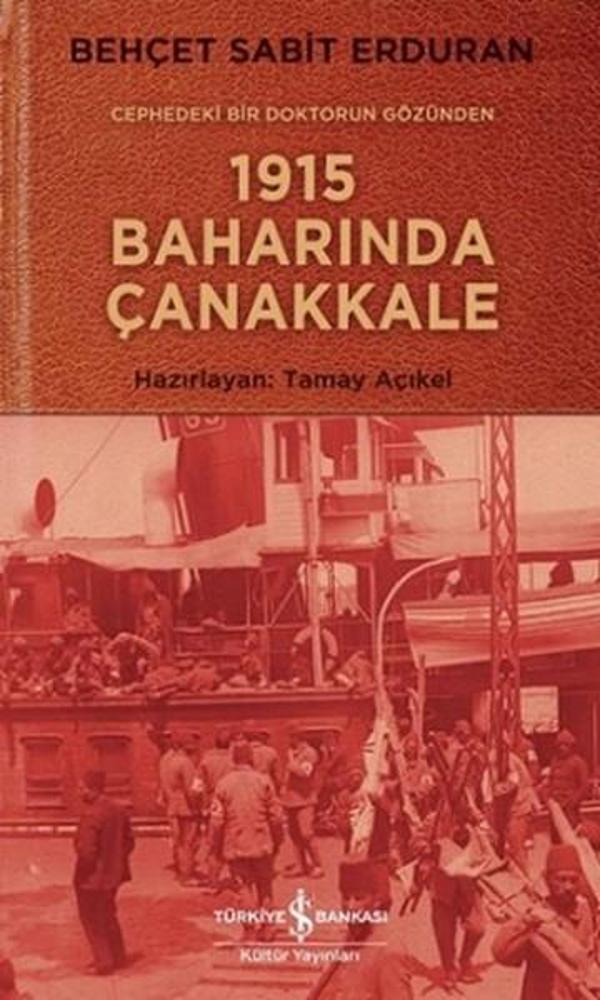 1915 Baharında Çanakkale - İş Bankası Kültür Yayınları - Image 1