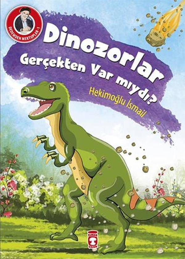 Dedemden Mektuplar 1 - Dinazorlar Gerçekten Var mıydı? - Timaş Çocuk - Image 1