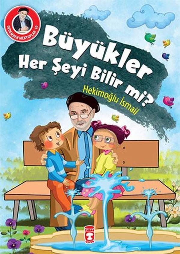 Dedemden Mektuplar 10 - Büyükler Her Şeyi Bilir mi? - Timaş Çocuk - Image 1