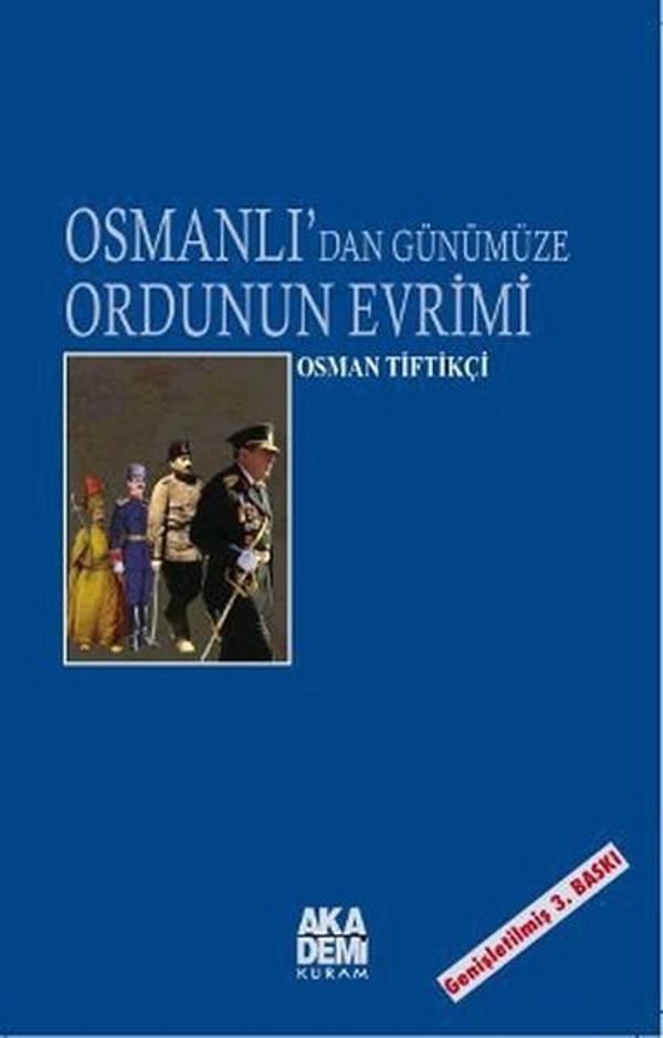 Osmanlı'dan Günümüze Ordunun Evrimi - Akademi Yayın - Image 1