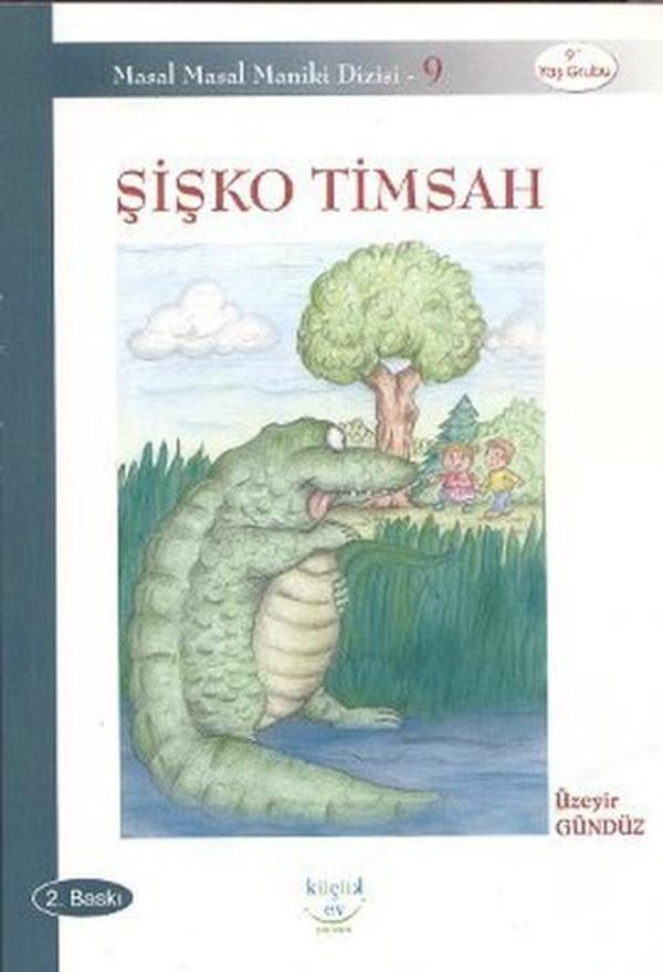 Şişko Timsah - Küçük Ev Yayınları - Image 1