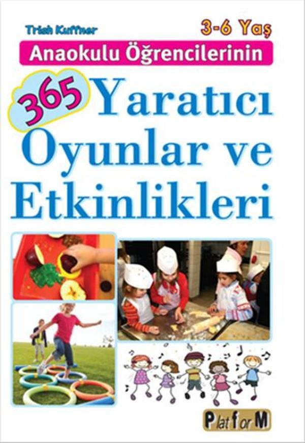 Anaokulu Öğrencilerinin 365 Yaratıcı Oyunlar ve Etkinlikleri - Platform Yayınları - Image 1