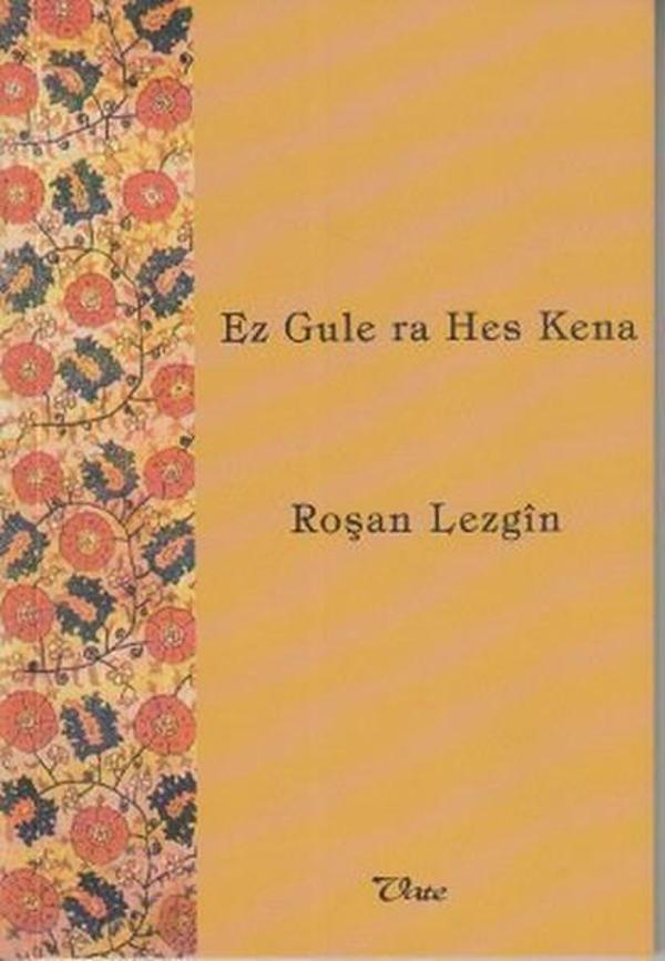 Ez Gule ra Hes Kena - Vate Yayınevi - Image 1