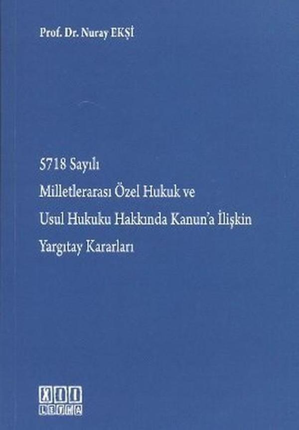 5718 Sayılı Milletlerarası Özel Hukuk ve Usul Hukuku Hakkında Kanun'a İlişkin Yargıtay Kararları - On İki Levha Yayıncılık - Image 1